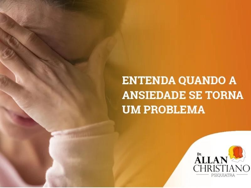 Entenda quando a ansiedade se torna um problema
